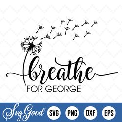 breathe for george floyd png svg clipart clip art cut file design for sublimation or vinyl svg mug wall sign