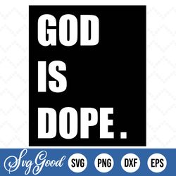 god is dope clipart clip art svg design cut file for svg mug wall sign printable sublimation or vinyl