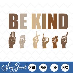 in a world where you can be anything be kind sign language brown hands fist png svg clipart clip art cut file for svg mu