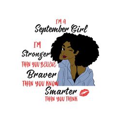 im a september girl im stronger than you believe svg, birthday svg, september girl svg, september birthday, born in sept