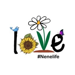 love nene life, svg files for silhouette, files for cricut, svg, dxf, eps, png instant download