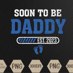 Soon To Be Daddy Est.2023 Retro Vintage Dad Father's Day Svg, Eps, Png, Dxf, Digital Download