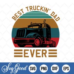 vintage best truckin' dad ever png, trucker, trucking dad, truck driver, trucking men, gift for trucking dad, father's d