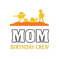 mom birthday crew svg files for silhouette, files for cricut, svg, dxf, eps, png instant download