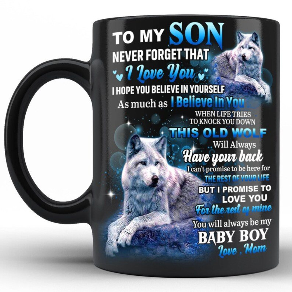 To My Son From Mom mug, Never forget that I love you Mugs, To My Son Gift.jpg