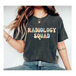 radiologist shirt radiologist gift radiology shirt radiology gift radiology school radiology squad radiology technician