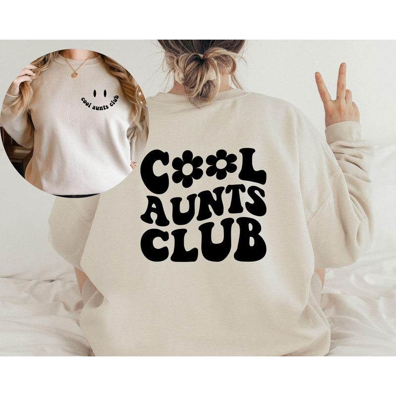 Cool Aunts Club Sweatshirt and Hoodie Front and Back Printed, Cool Aunt Sweatshirt, Aunt Gift, Aunt Birthday Gift, Sister Gift,Auntie Hoodie - 1.jpg