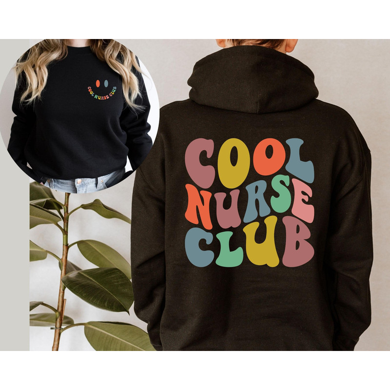 Cool Nurse Club Sweatshirt and Hoodie Front and Back Printed, Cool Nurse Sweatshirt, Nurse Gift, Nurse Birthday, Nurse Sweatshirt - 2.jpg
