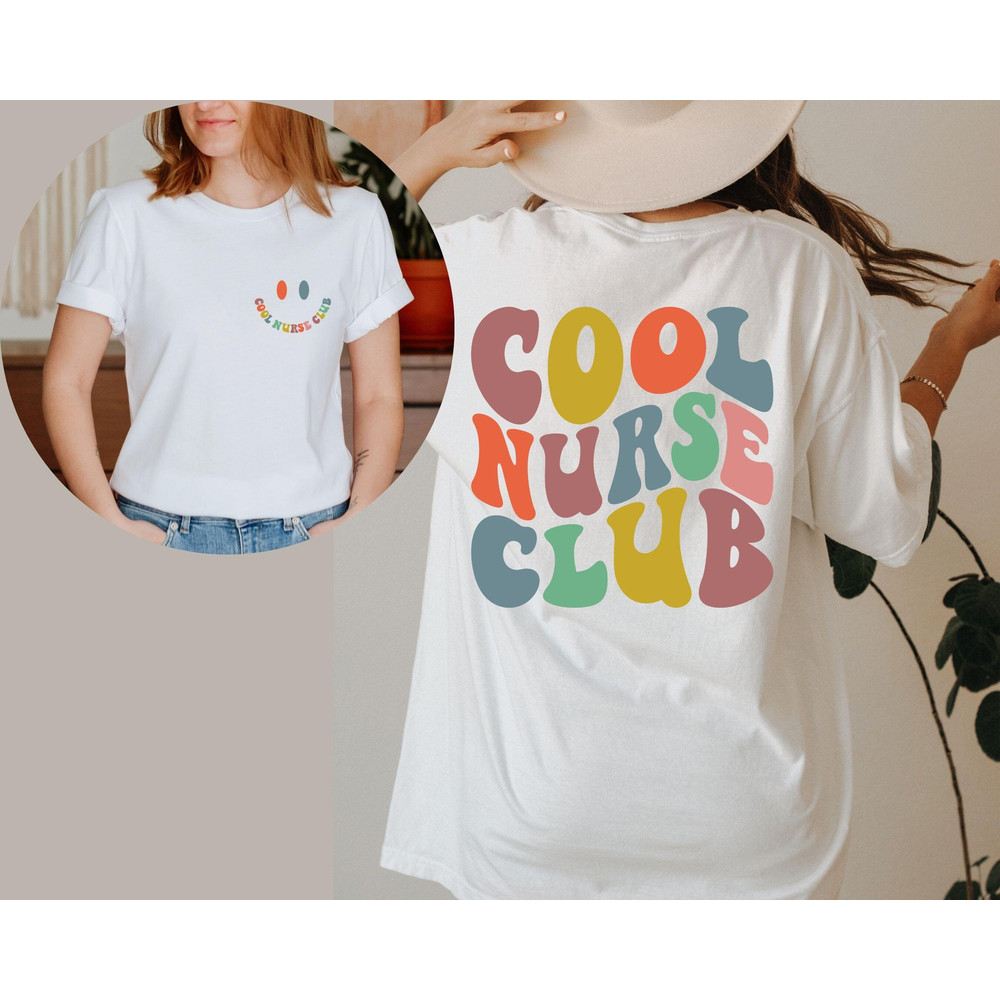 Cool Nurse Club Shirt Front and Back Printed, Cool Nurse Shirt , Nurse Gift, Nurse Birthday, Nurse Shirt - 1.jpg