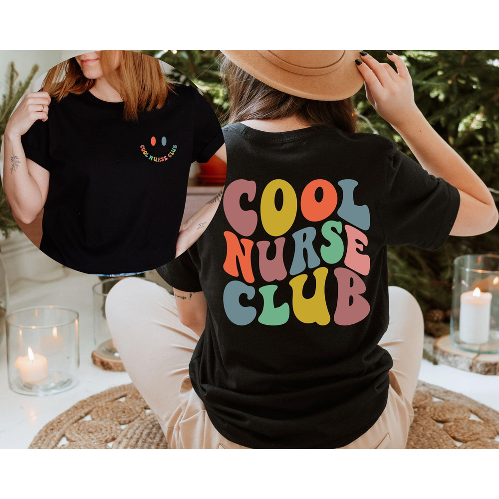 Cool Nurse Club Shirt Front and Back Printed, Cool Nurse Shirt , Nurse Gift, Nurse Birthday, Nurse Shirt - 2.jpg