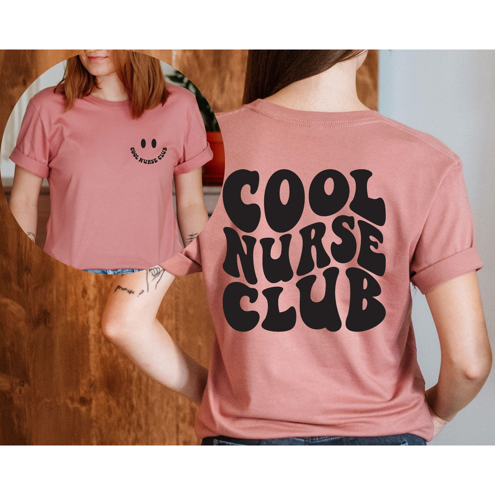 Cool Nurse Club Shirt Front and Back Printed, Cool Nurse Shirt , Nurse Gift, Nurse Birthday, Nurse Shirt - 3.jpg