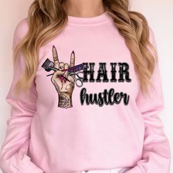 hair hustler sweatshirt, hair dresser hoodie, hair stylist shirt, licensed hair therapist shirt, gift for hairdresser, b