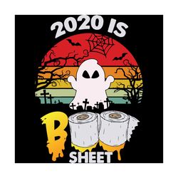 boo 2020 is boo sheet, halloween svg, for halloween, halloween design, happy halloween, halloween gift, halloween shirt,