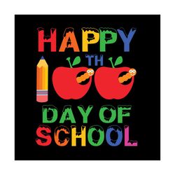 happy 100th day of school,happy 100th day of school,100th day of school svg,happy 100th day of school,back to school, ki