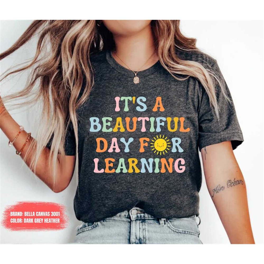 MR-1172023115047-inspirational-learning-teacher-first-day-of-school-shirt-image-1.jpg