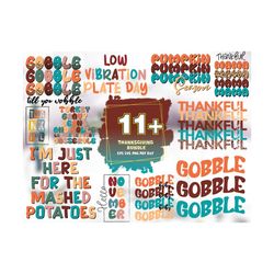 11 files thanksgiving bundle svg sublimation, gobble svg
