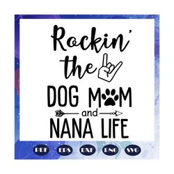 rockin the nana life, nana svg, nana life, nana birthday, best nana ever, gift from niece, gift from nephew, flamingo sv