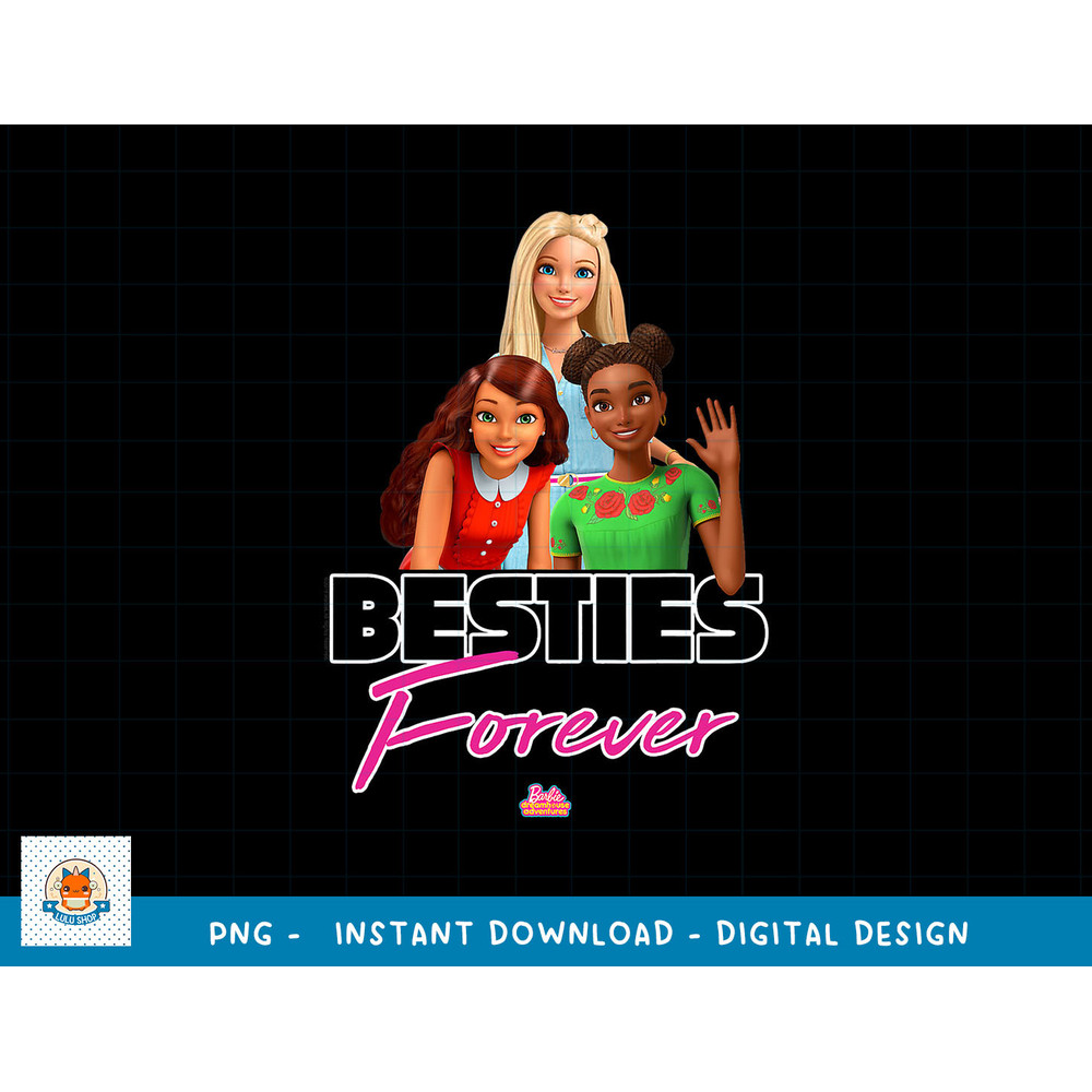 Barbie Dreamhouse Adventures Besties Forever png, sublimation copy.jpg