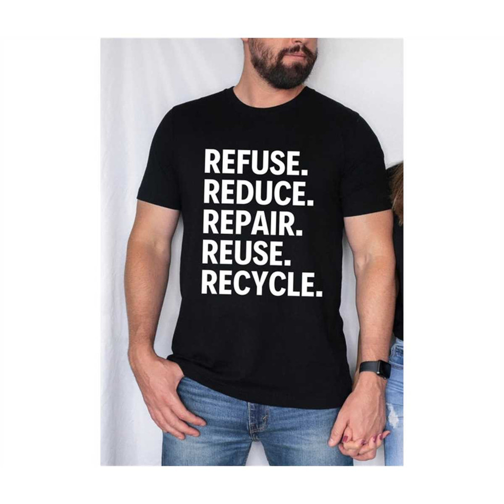 MR-1172023134547-refuse-reduce-repair-reuse-recycle-t-shirt-environment-shirt-image-1.jpg
