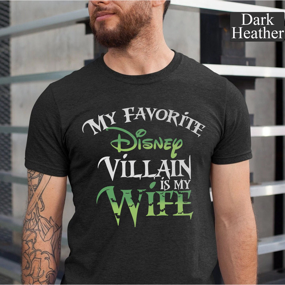 My favorite Disney Villain is my Wife Funny Shirt, Disney Shirt for Men, Disney Wife Shirt, Disney Halloween Gift, Disney Couple - 1.jpg