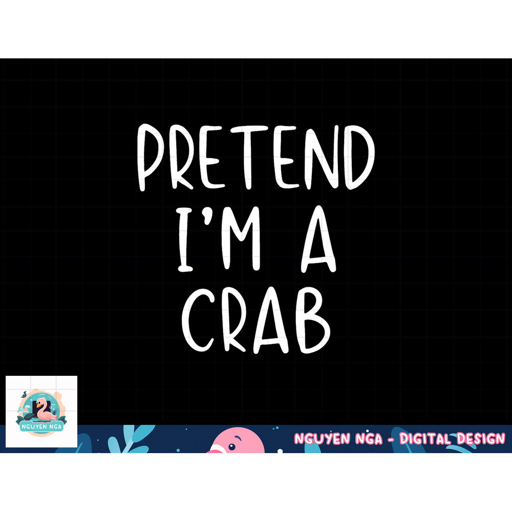 Pretend Crab Costume Halloween Lazy Easy png, sublimation copy.jpg