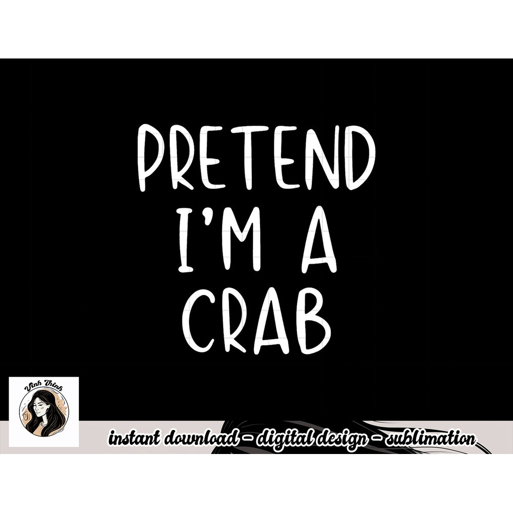 Pretend Crab Costume Halloween Lazy Easy png, sublimation copy.jpg