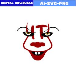 Scary Clown Svg, Pennywise Svg, Horror Movies Svg, Horror Character Svg, Halloween Svg, Png Dxf File