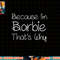 BARBIE Funny Personalized Birthday Women Name Gift Idea png, sublimation copy.jpg