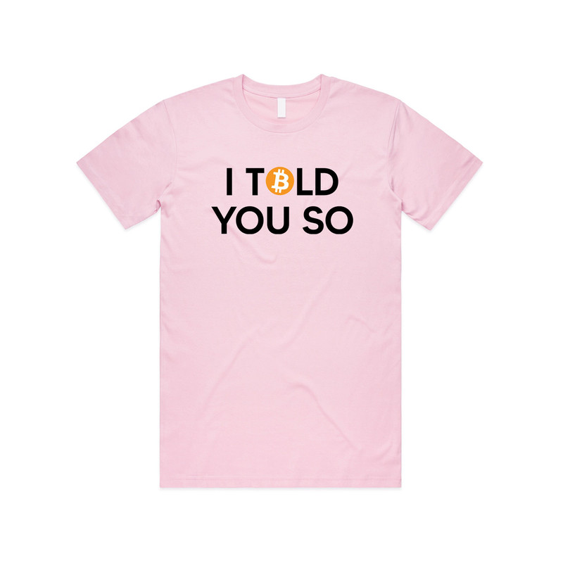 Bitcoin I Told You So T-shirt Tee Top Funny Crypto Cryptocurrency Doge Coin - 4.jpg