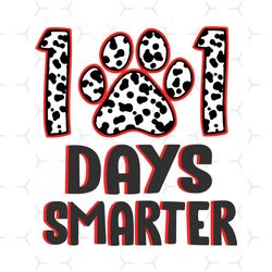 101 days smarter svg, trending svg, school svg, teachers svg, teacher students svg, dalmatian dog svg, 101 days of schoo