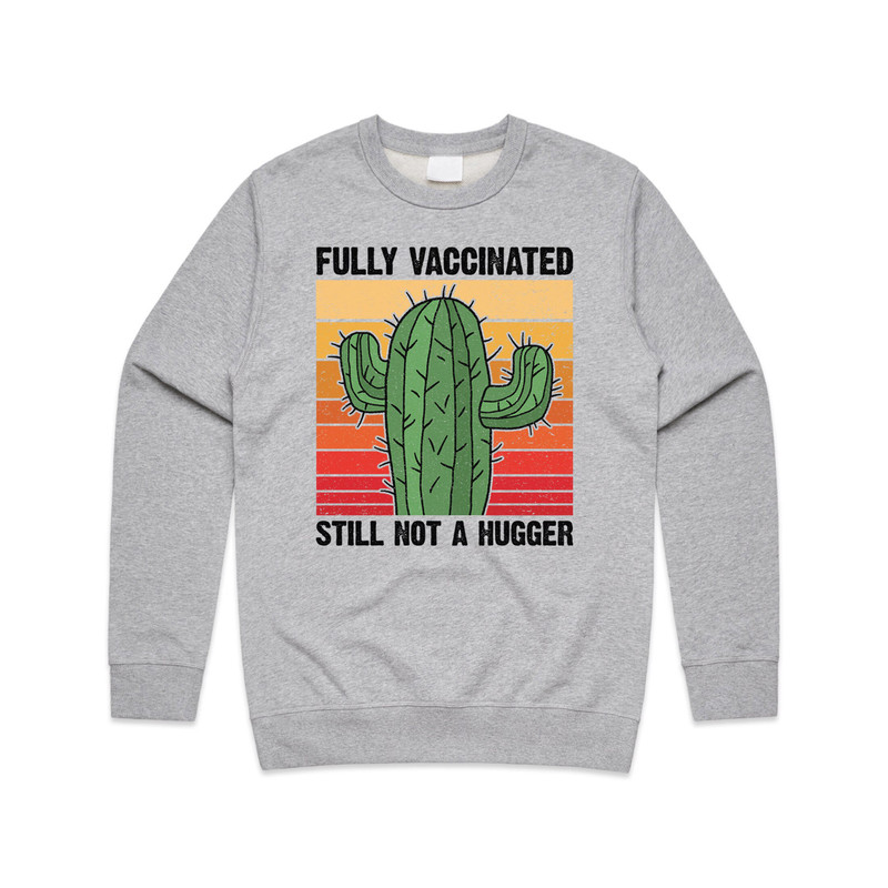 Fully Vaccinated Still Not A Hugger Cactus Jumper Sweater Sweatshirt Funny 2022 Vaccine Gift - 5.jpg