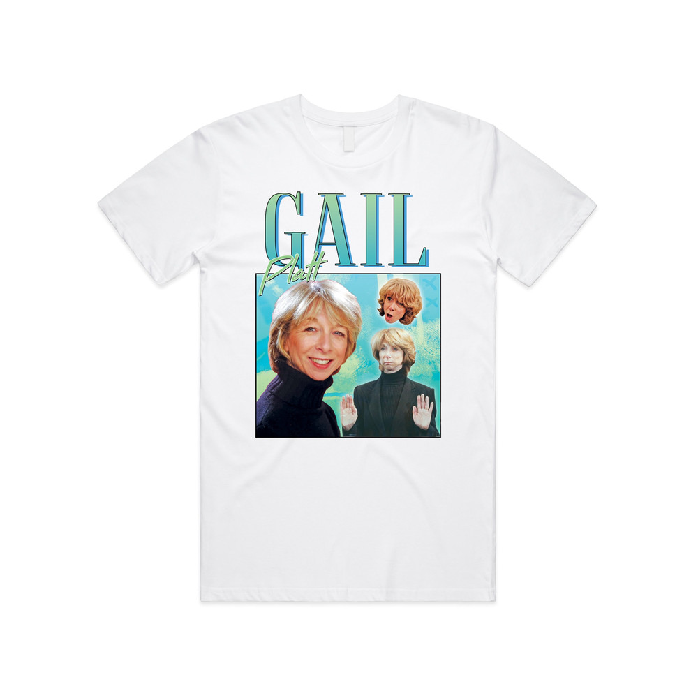Gail Platt Homage T-shirt Tee Top UK TV Corrie Street Legend 80’s 90's Funny - 1.jpg