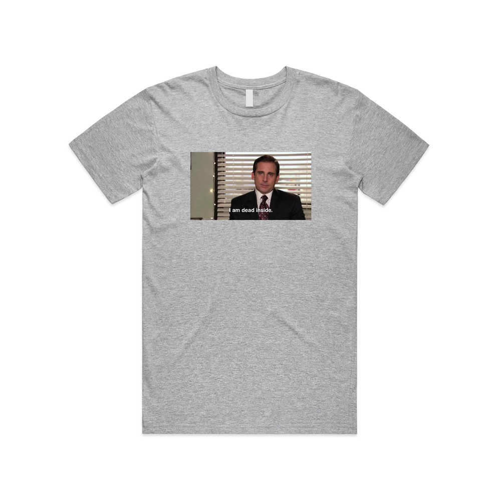 I Am Dead Inside Michael Scott T-shirt Tee Top The US Office Men's Women's Meme Funny Gift - 2.jpg