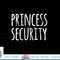 Princess Security Halloween Costume Dad Men Matching Easy png, sublimation copy.jpg