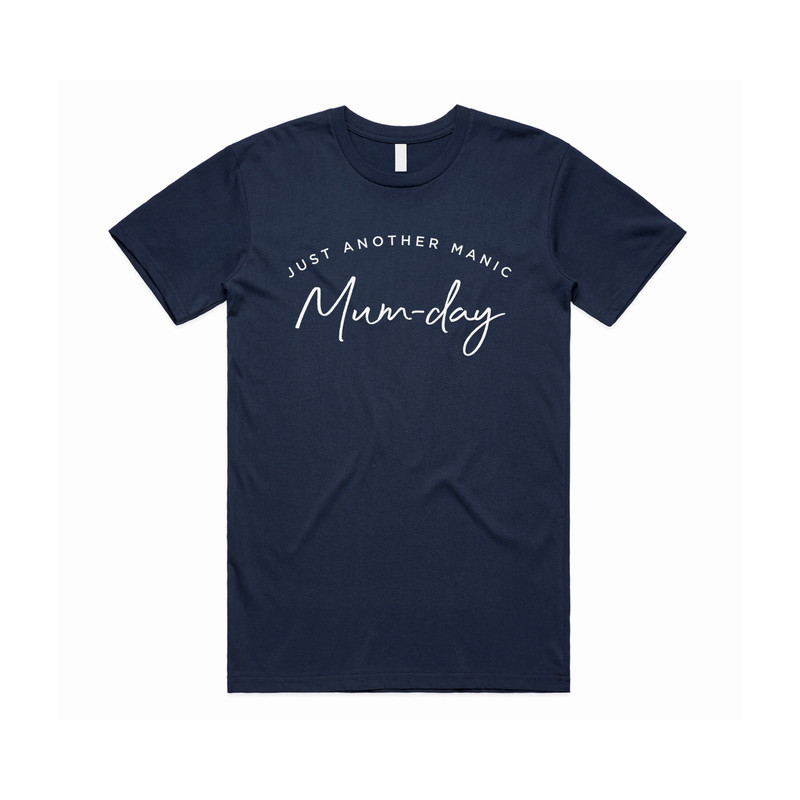 Just Another Manic Mum-day T-shirt Tee Top Funny Top Cute Mumday Mother's Day Gift Mum - 5.jpg