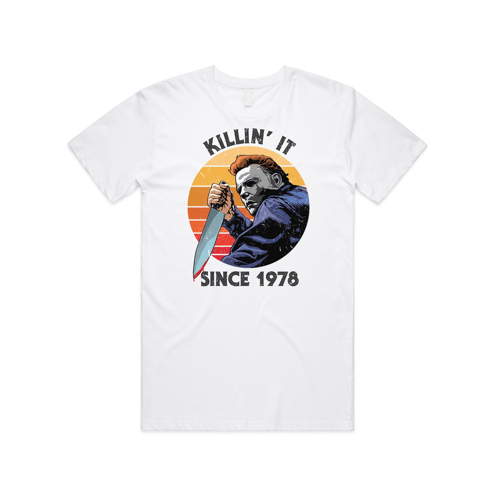 Killin' It Since 1978 T-shirt Tee, Top Funny Halloween Michael Myers Film Gift - 5.jpg