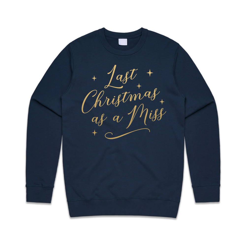 Last Christmas As A Miss Sweatshirt Sweater Jumper Engaged Wedding Bride To Be Xmas Festive - 2.jpg