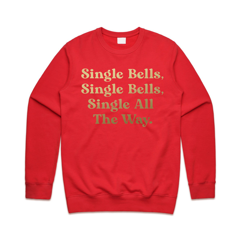 Single Bells Christmas Jumper Sweater Sweatshirt Funny Slogan Jingle - 1.jpg