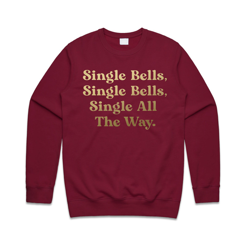 Single Bells Christmas Jumper Sweater Sweatshirt Funny Slogan Jingle - 3.jpg