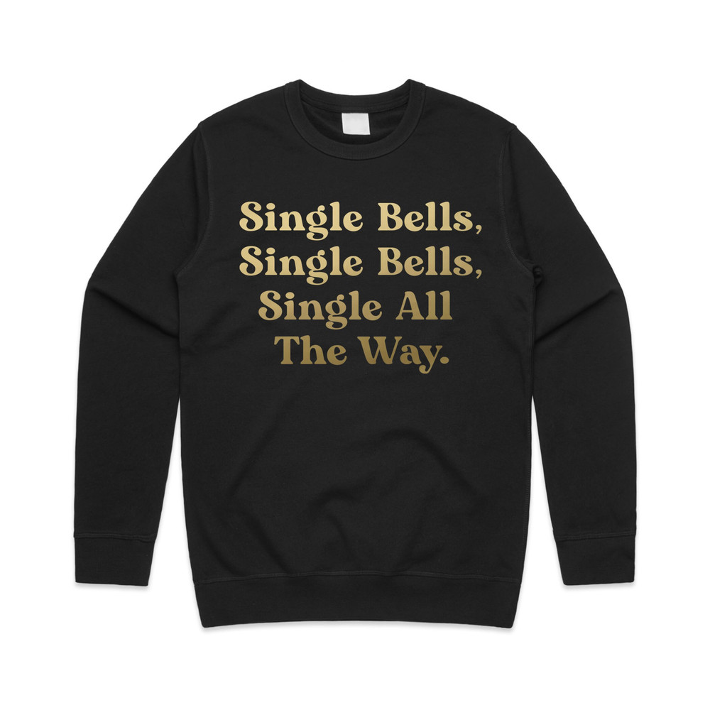 Single Bells Christmas Jumper Sweater Sweatshirt Funny Slogan Jingle - 4.jpg