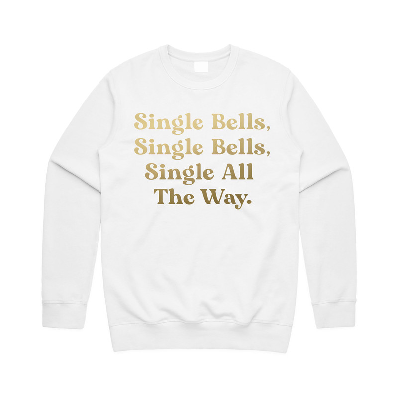 Single Bells Christmas Jumper Sweater Sweatshirt Funny Slogan Jingle - 5.jpg