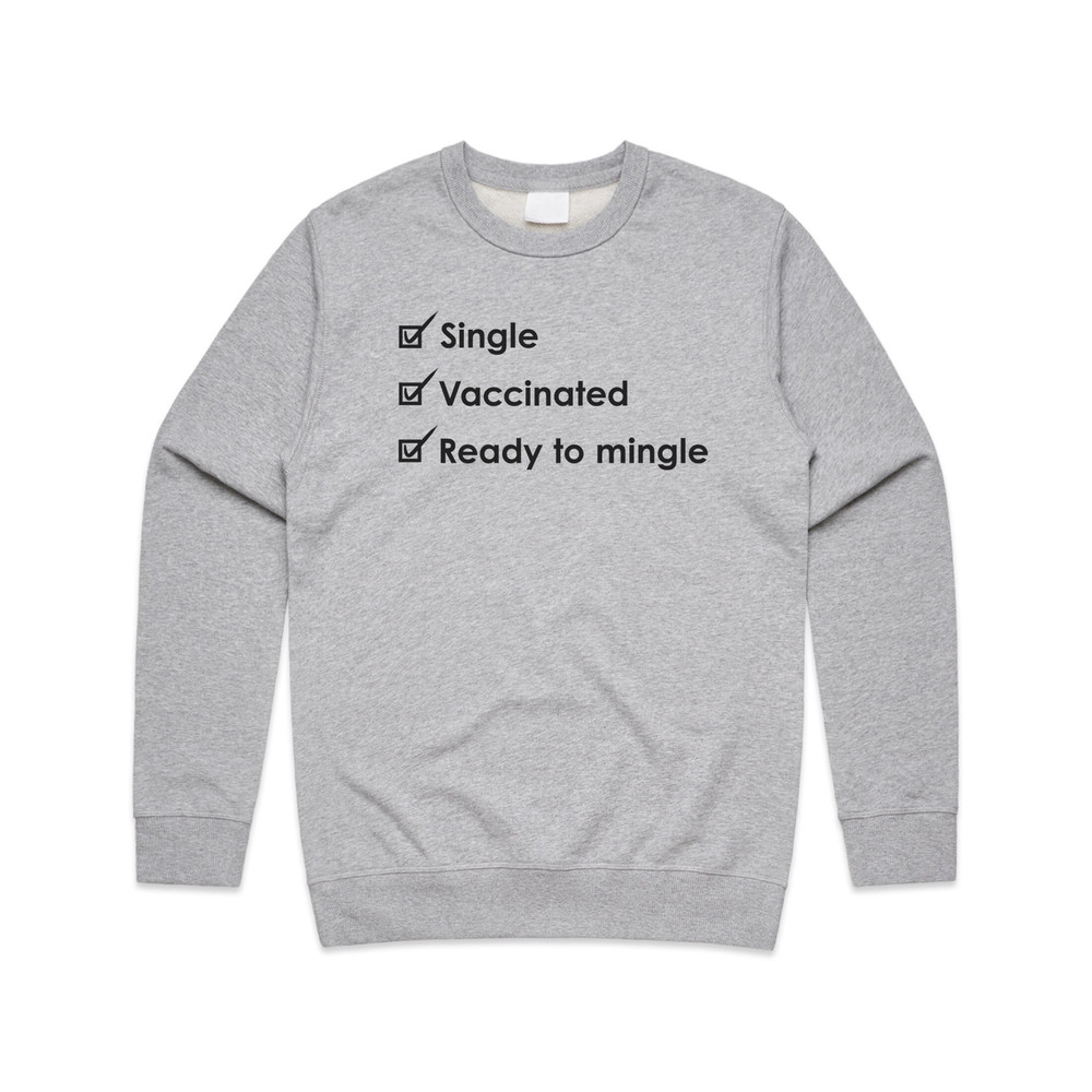 Single Vaccinated Ready To Mingle Jumper Sweater Sweatshirt Funny Slogan Vaccine 2022 Gift - 4.jpg