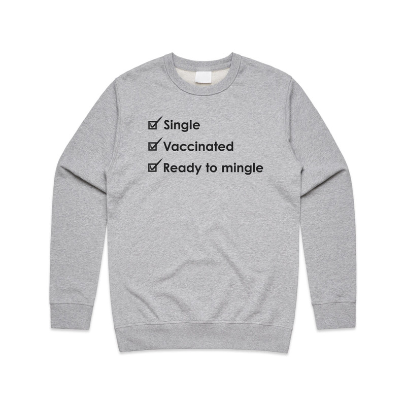Single Vaccinated Ready To Mingle Jumper Sweater Sweatshirt Funny Slogan Vaccine 2022 Gift - 4.jpg
