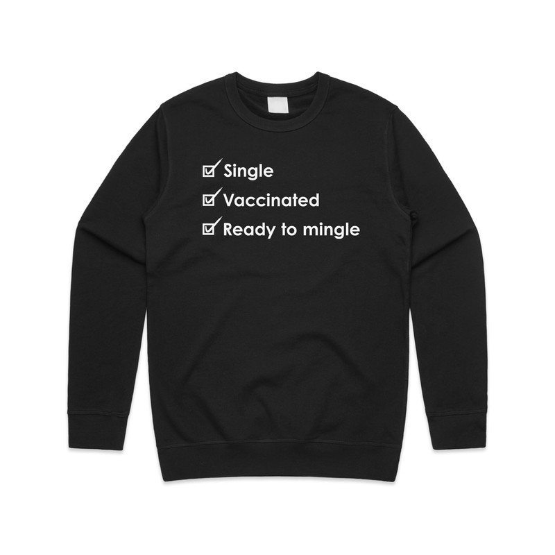 Single Vaccinated Ready To Mingle Jumper Sweater Sweatshirt Funny Slogan Vaccine 2022 Gift - 5.jpg