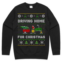 tractor driving home for christmas jumper sweater sweatshirt funny farmer farming dad xmas gift