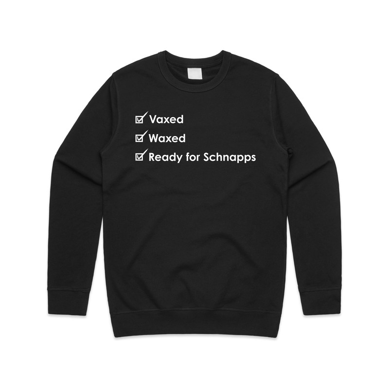 Vaxed Waxed Ready For Schnapps Jumper Sweater Sweatshirt Funny Vaccine Vaccinated 2022 - 2.jpg