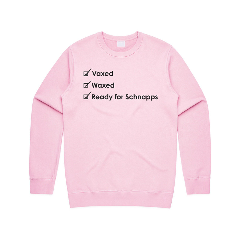 Vaxed Waxed Ready For Schnapps Jumper Sweater Sweatshirt Funny Vaccine Vaccinated 2022 - 4.jpg