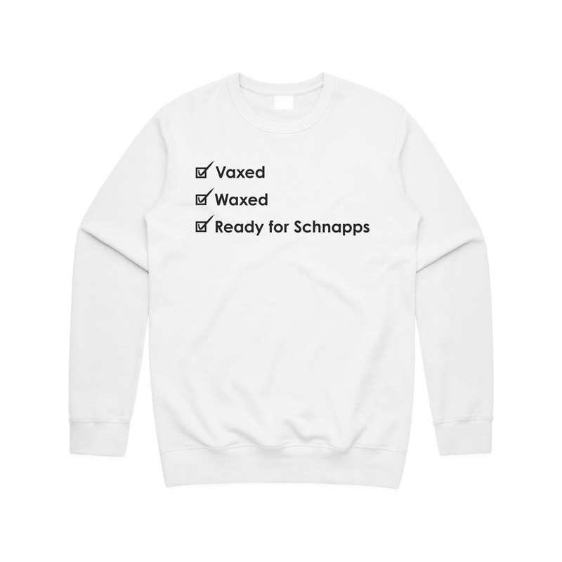 Vaxed Waxed Ready For Schnapps Jumper Sweater Sweatshirt Funny Vaccine Vaccinated 2022 - 5.jpg