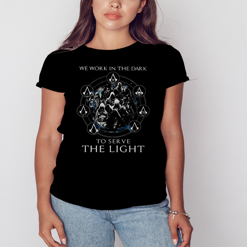 Assassins Creed We Work In The Dark To Serve The Light Shirt, Shirt For Men Women, Graphic Design, Unisex Shirt