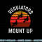 Regulators Mount Up, Funny Halloween Witch png, sublimation copy.jpg